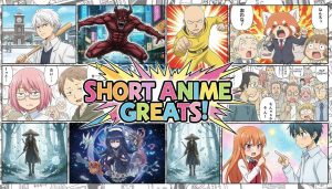 25 Greatest Short Anime Series You Must See At Least Once