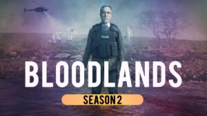 Bloodlands Season 2